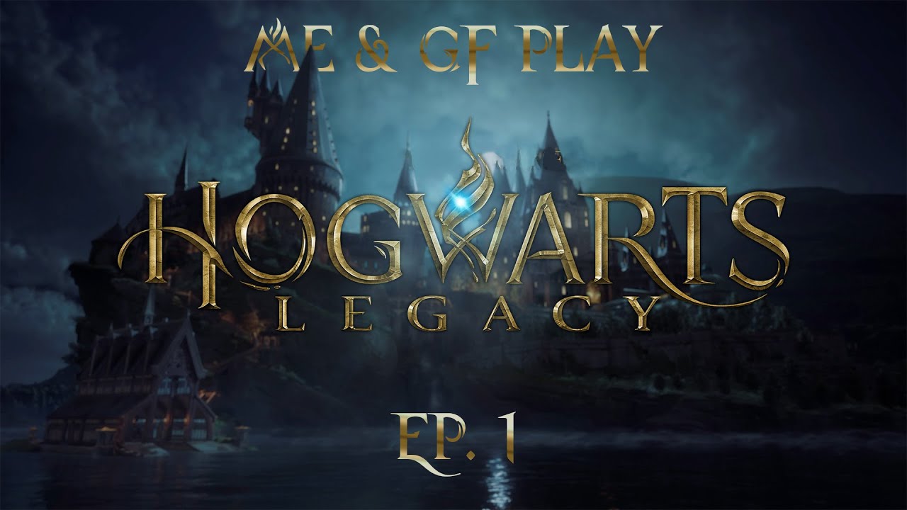 Me & GF Play Hogwarts Legacy | Ep. 1