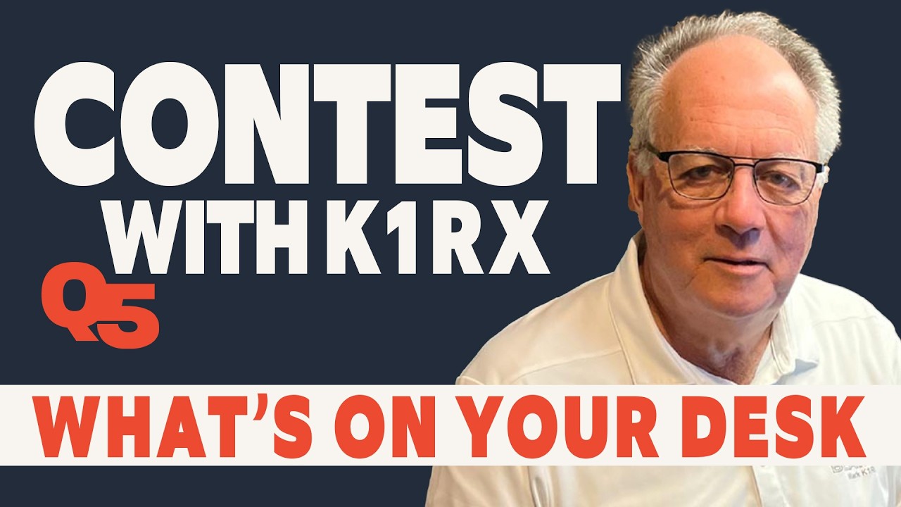 Contest with K1RX: What’s on Your Desk? (Episode 2 of 7)