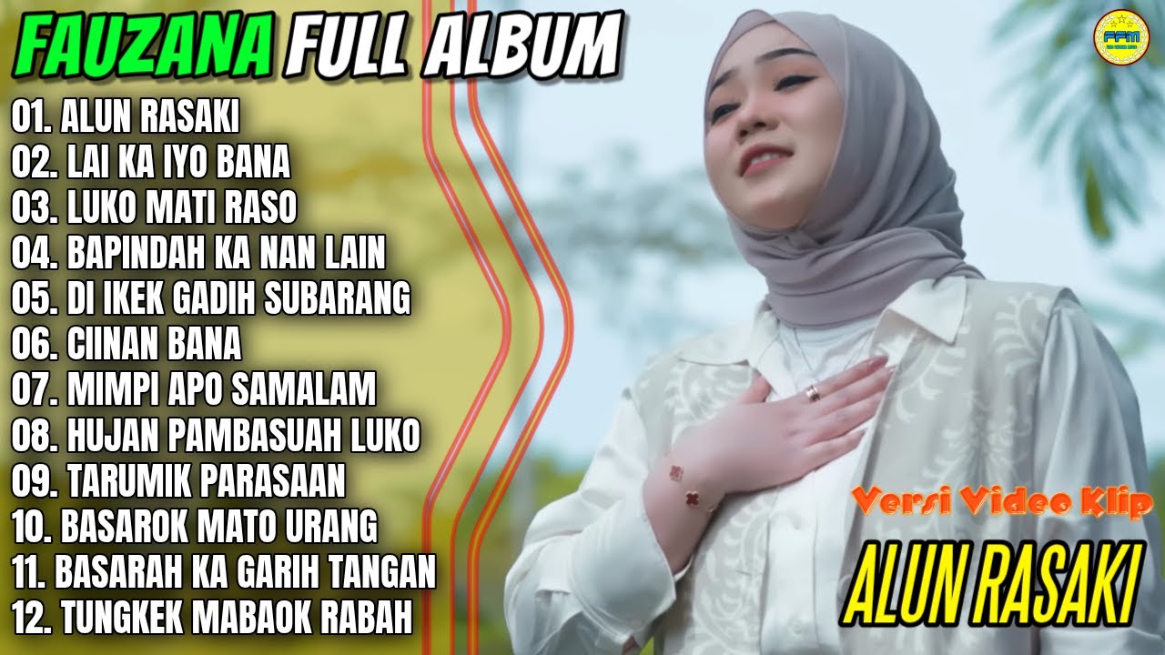 Album Fauzana || ALUN RASAKI - LAI KA IYO BANA - Pop Minang Terpopuler 2026 - On Trending