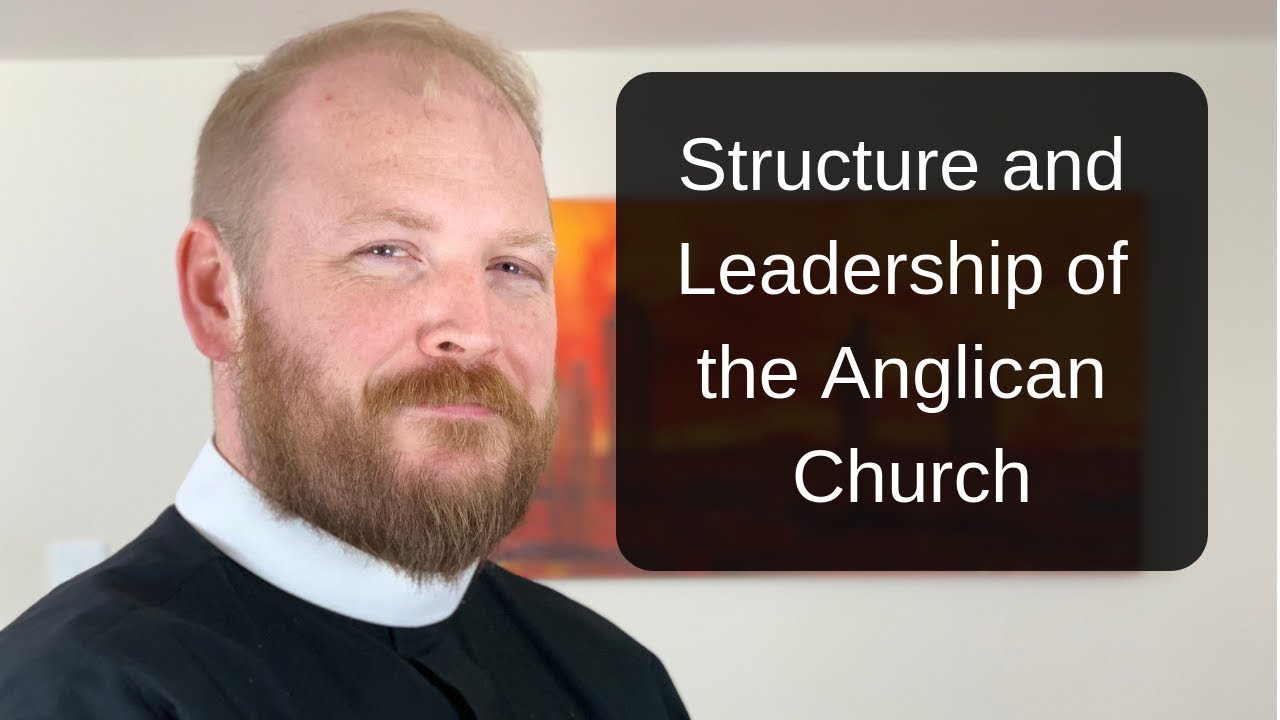 Anglican Church Structure | Q & A