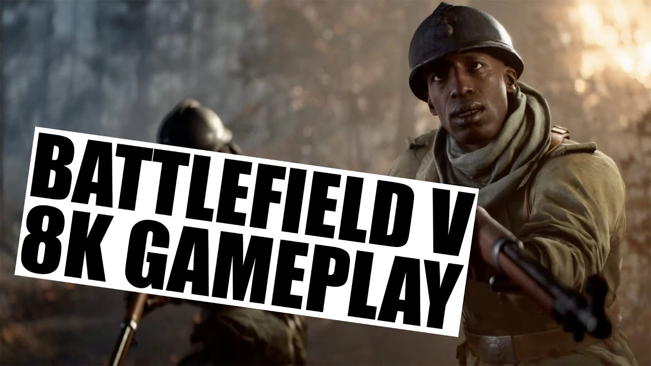 Battlefield V (8K @ Max Settings - Gameplay on Geforce RTX 3090)