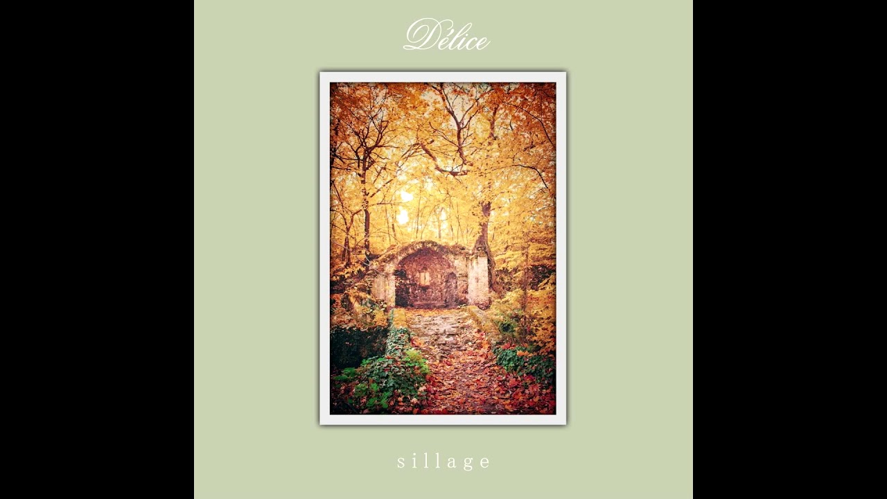 Délice - Sillage (Full album)