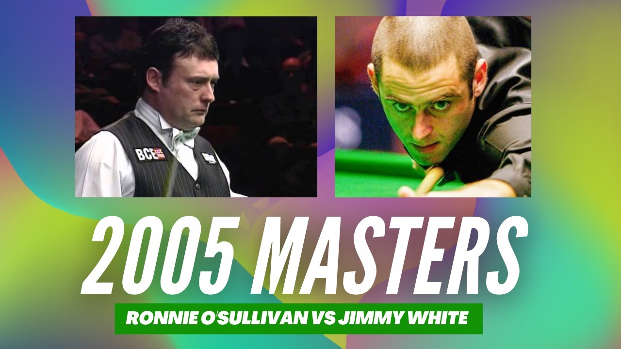 RONNIE O'SULLIVAN vs JIMMY WHITE - 2005 Masters (Semi Final)
