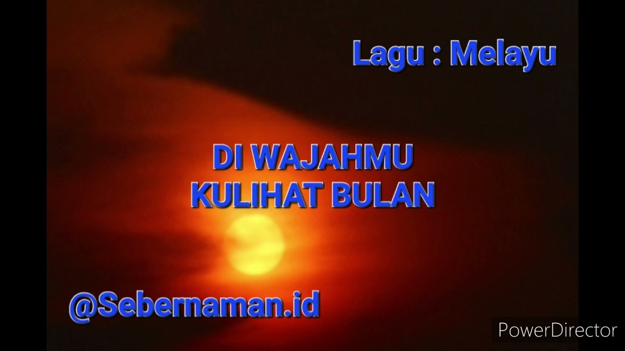 Di Wajahmu Kulihat Bulan @sebernaman