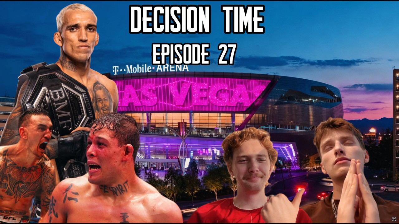 Is Charles Oliveira... Boring? Decision Time Pod - Ep. 27