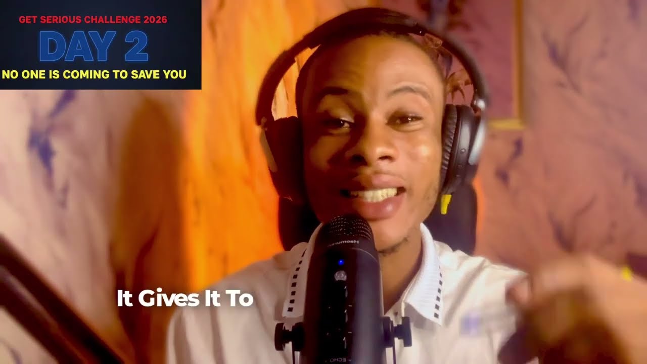 Day 2- No One Is Coming to Save You |Get Serious Challenge 2026