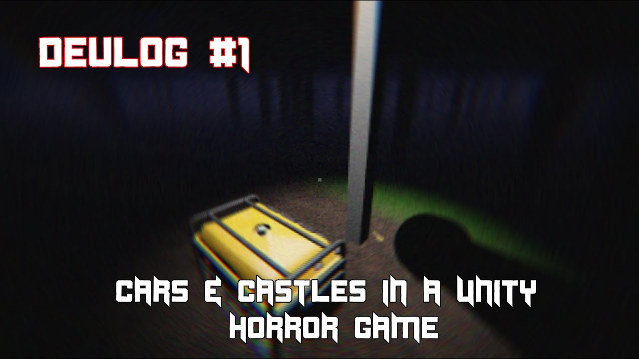 Making a HORROR Game in Unity! Cars AND Castles? | Devlog 1