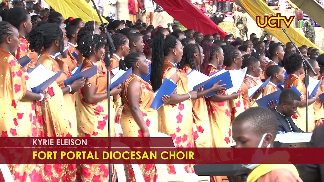 Kyrie Eleison - Fort Portal Diocese Choir