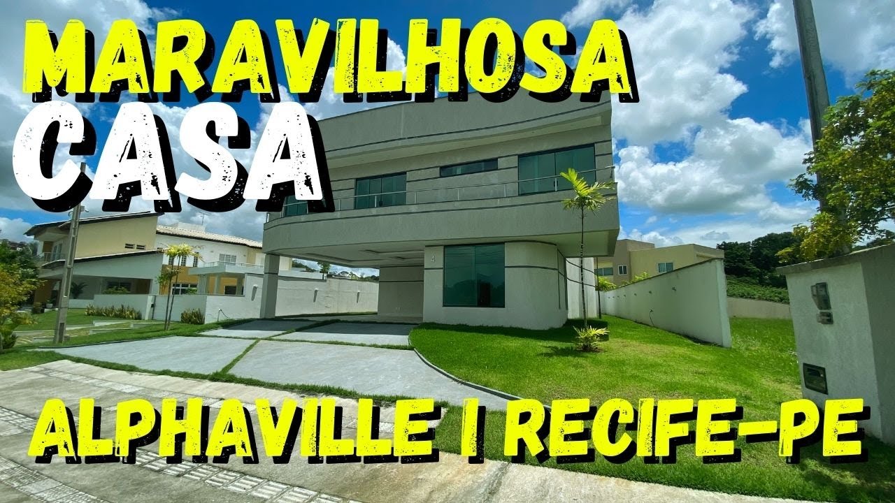 ✅ FIQUEI ENCANTADO! MARAVILHOSA CASA NO ALPHAVILLE - 04 QTS, 04 STS I RECIFE-PE I R$ 1.950.000,00.