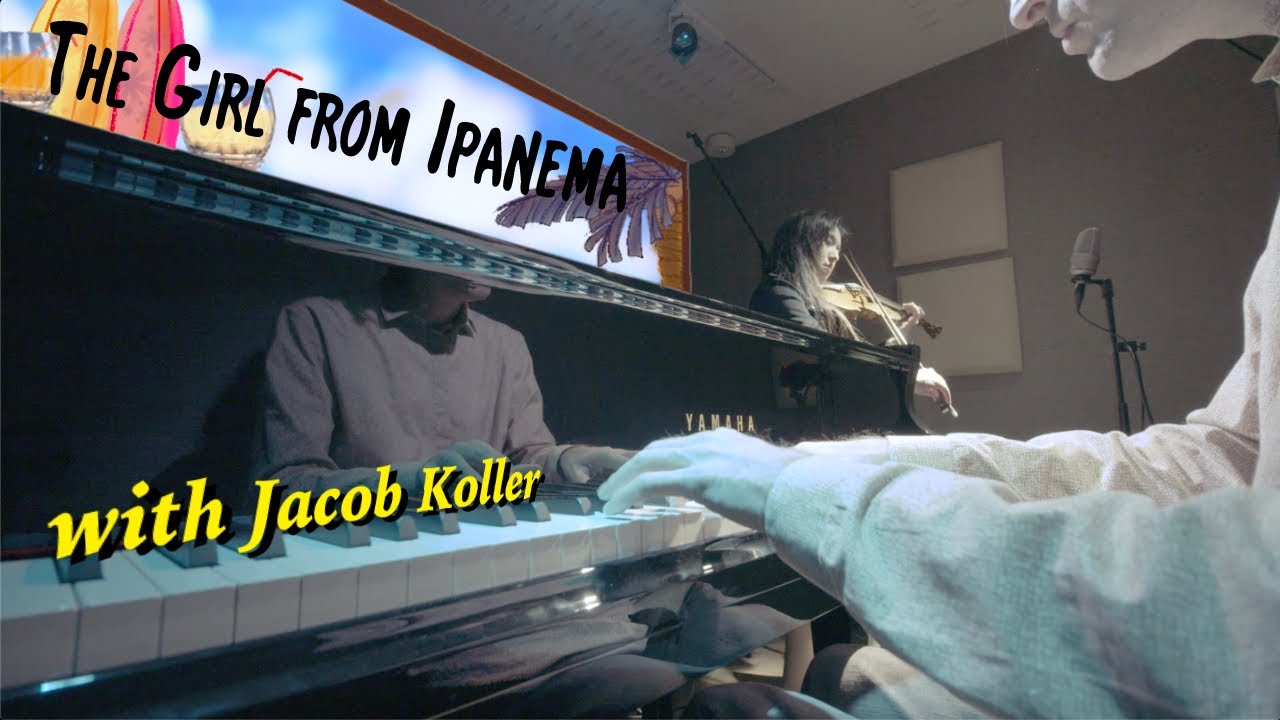 [Jazz] The Girl from Ipanema with Jacob Koller. [Violin and Piano]