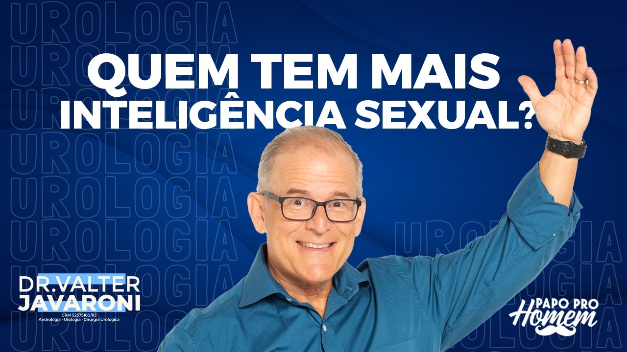 QUEM TEM MAIS INTELIGÊNCIA SEXUAL?