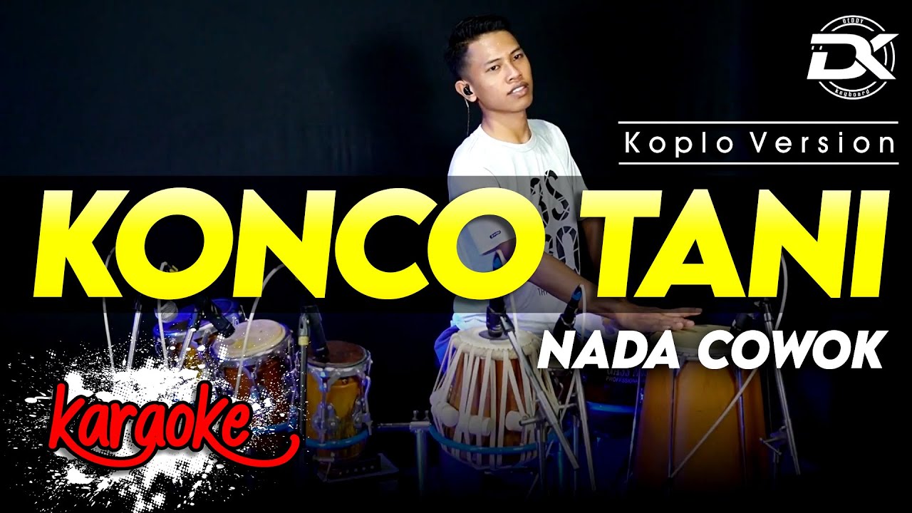 KONCO TANI KARAOKE NADA COWOK / PRIA VERSI KOPLO HIGH QUALITY AUDIO CLARITY