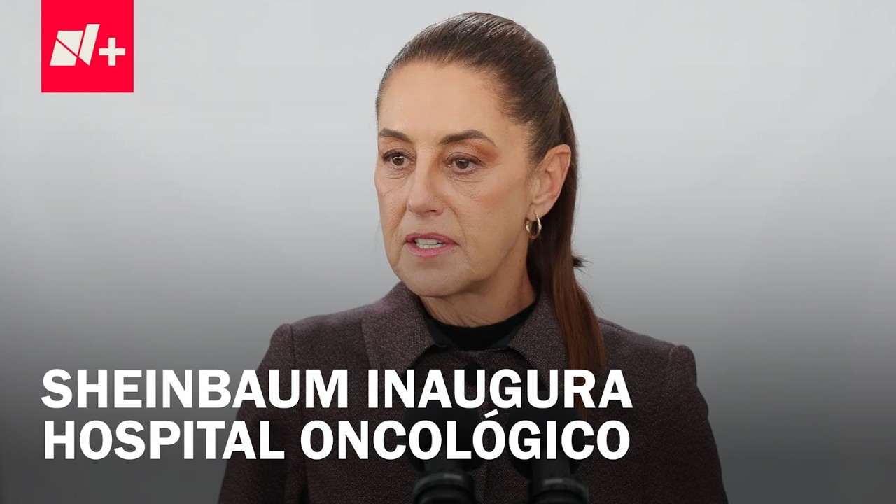 Sheinbaum inaugura nuevo Hospital Oncol&oacute;gico para la Mujer de la CDMX - Despierta