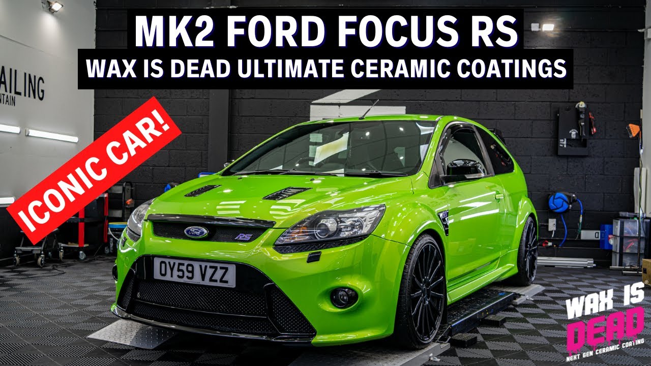 Легендарный Ford Focus RS MK2 в цвете Ultimate Green в студии Wax Is Dead Ultimate Ceramic Coatings