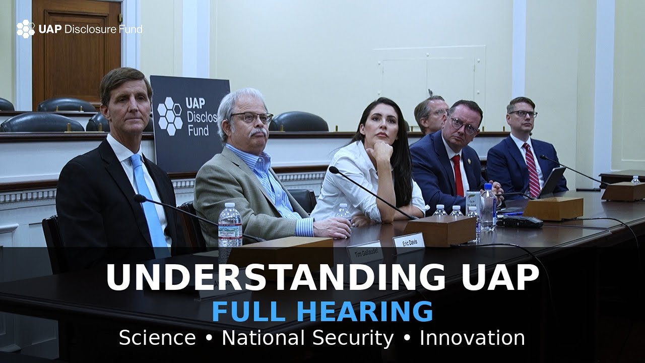 Understanding UAP: Science, National Security & Innovation (House Oversight and Government Reform)