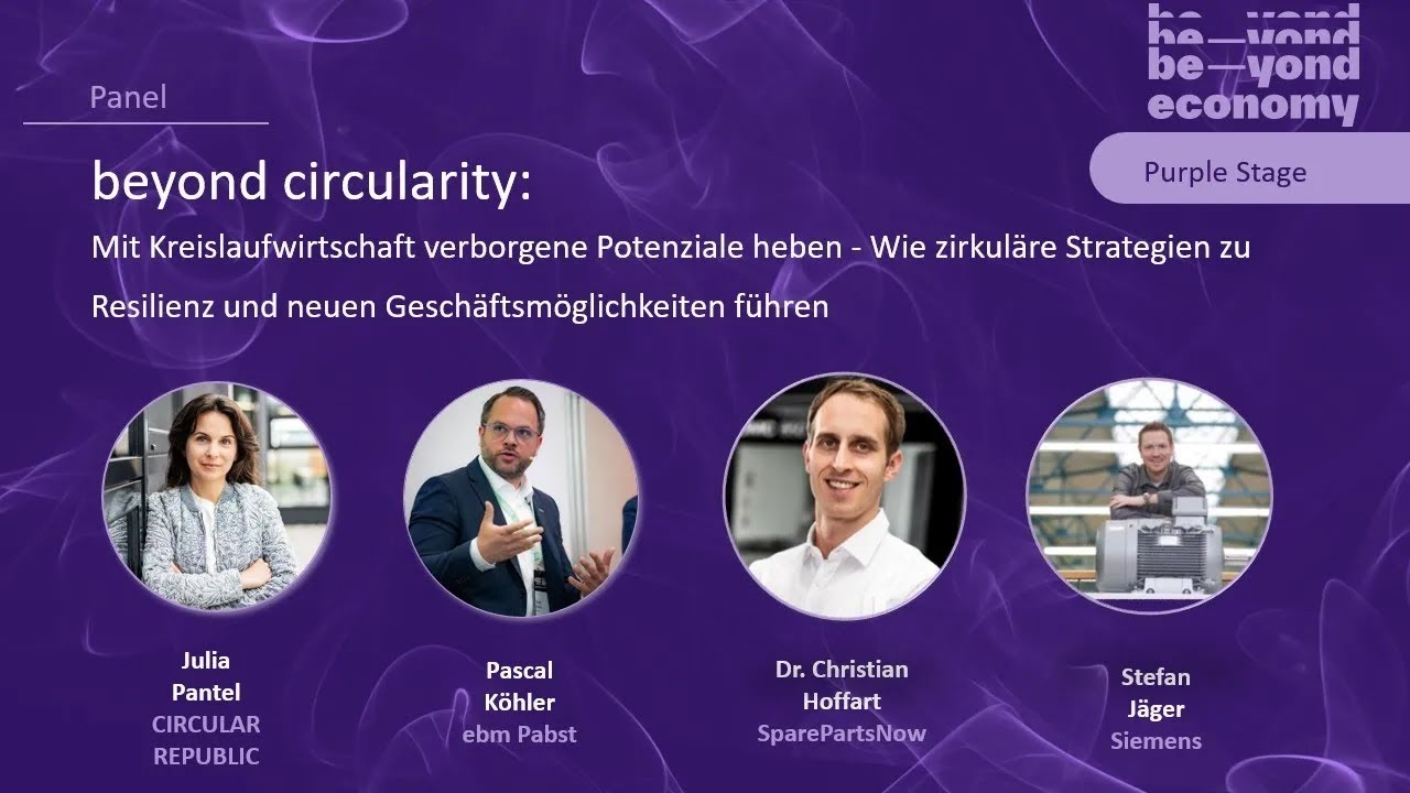 beyond circularity - Mit Kreislaufwirtschaft verborgene Potenziale heben - Wie zirkuläre Strat…