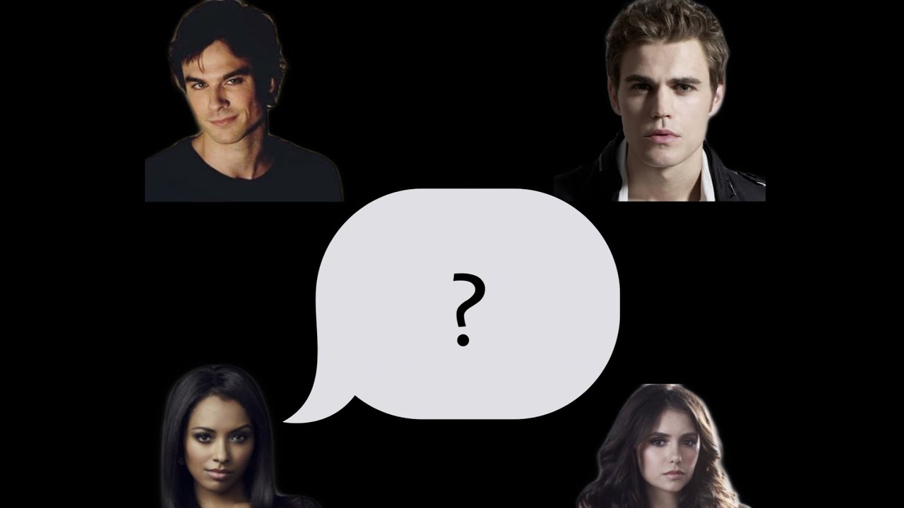 GUESS WHO SAID IT? *vampire diaries edition*