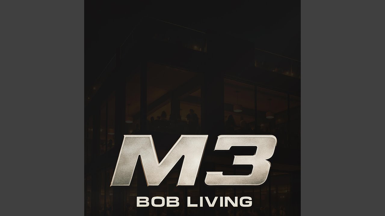 M3 (feat. Bob Living)