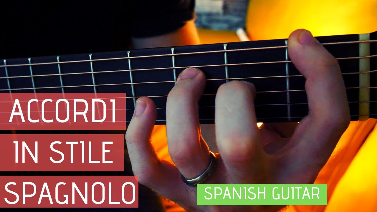 Accordi Bellissimi in Stile Spagnolo ... e come suonarli (spanish guitar)