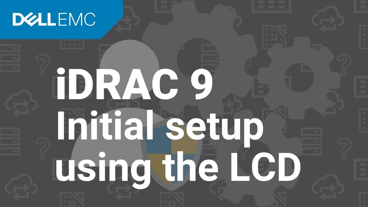 Setting up the iDRAC 9 of your new Dell PowerEdge Server using the LCD