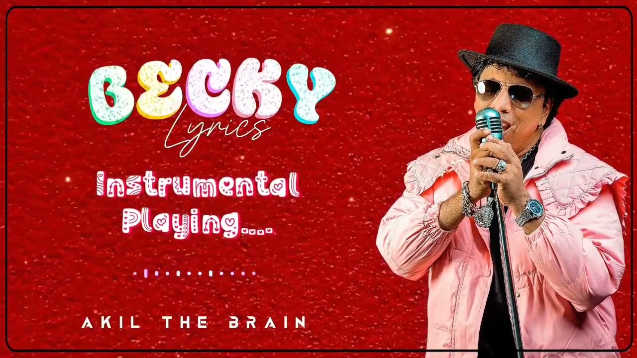 BECKY THEME SONG-AKIL THE BRAIN