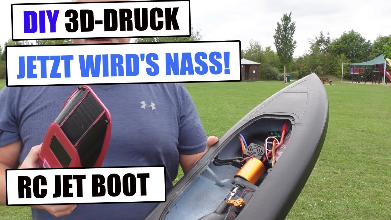 DIY Jetzt wird's nass- 3D Druck und RC Technik verschmelzen im Jet Boot!