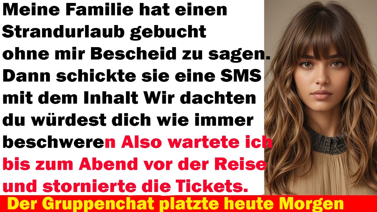 Meine Familie buchte einen Strandurlaub – und schrieb dann: „Wir dachten, du kommst eh nicht mit.“