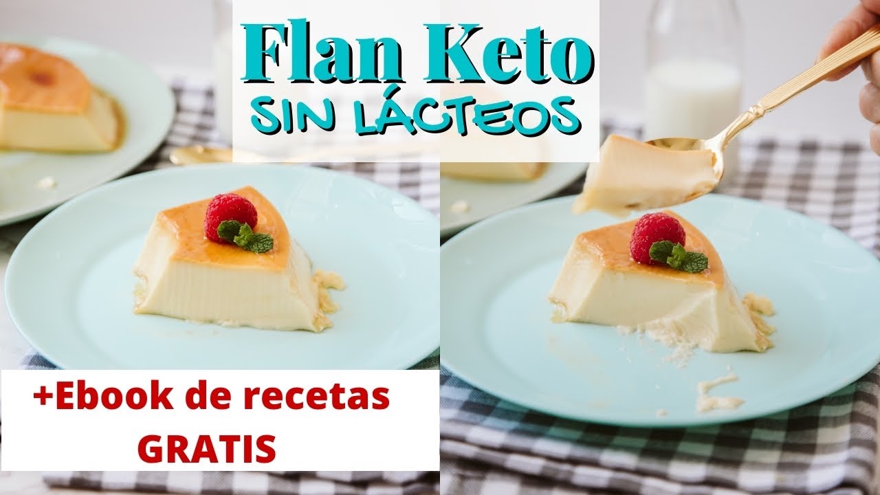 FLAN KETO | SIN lácteos | SIN azúcar + EBOOK de recetas GRATIS