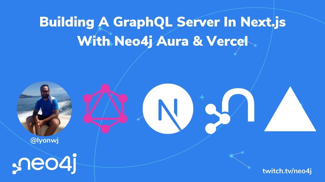 Building A GraphQL Server In Next.js With Neo4j Aura And Vercel
