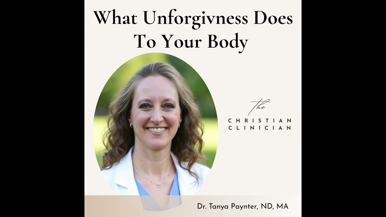 How Unforgiveness Affects Your Body (S3E9)