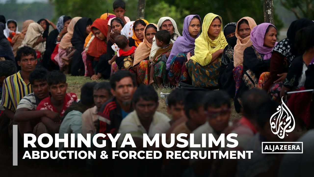 Abductions in Myanmar: Rohingya Muslims forced to fight for army
