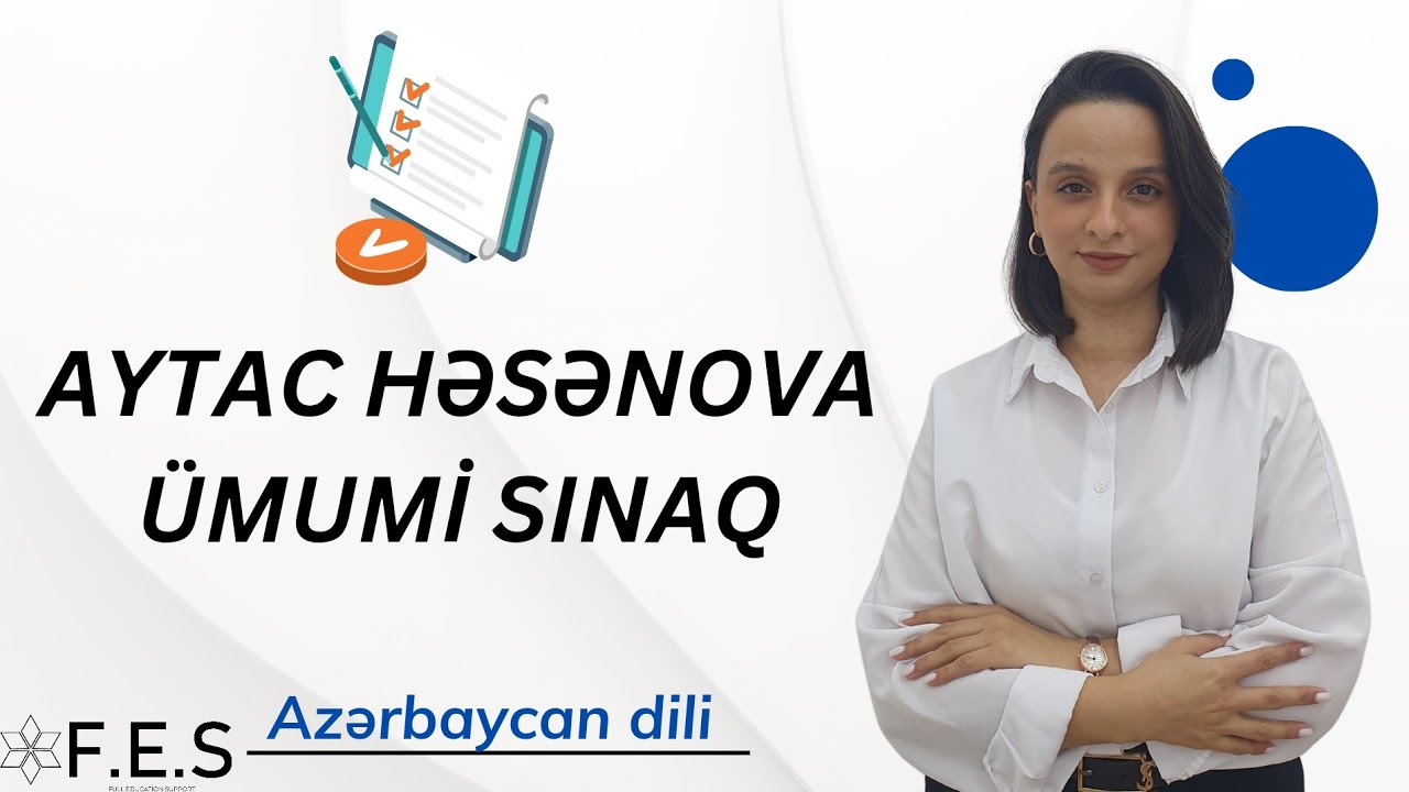 ÜMUMİ LİSEY SINAĞI | AZƏRBAYCAN DİLİ | AYTAC HƏSƏNOVA