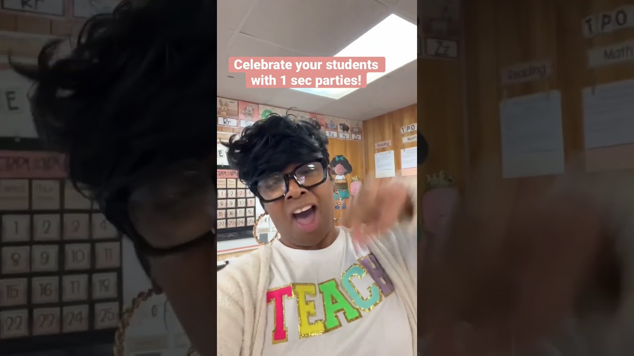 Celebrate your students with 1 sec parties! They love them! #teacher
