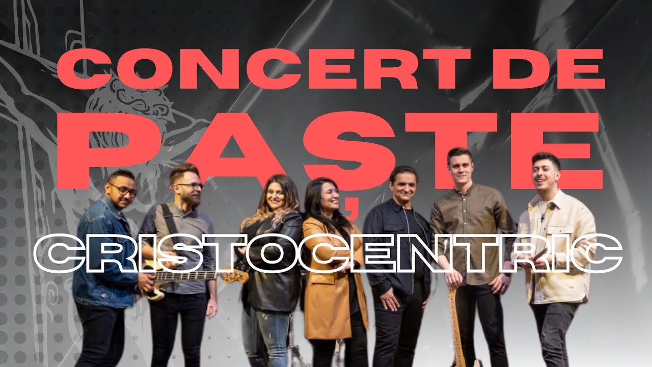 CRISTOCENTRIC // Concert de Paste // 14 Aprilie 2024