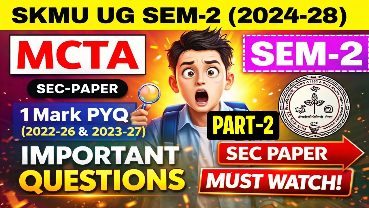 SKMU UG Sem-2 (2024-28) | MCTA SEC Paper | VSQ Part-2 | 1 Mark PYQ | Exam Special
