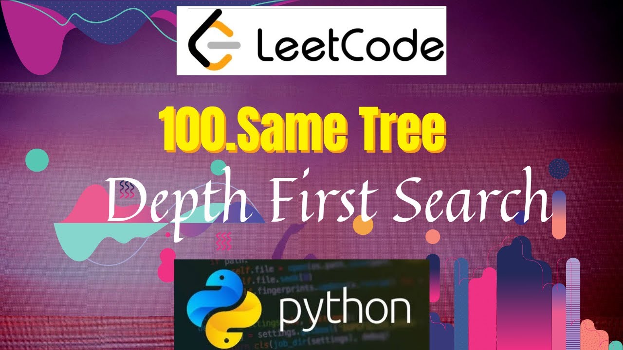 #100.Same Tree(Leetcode Problem) in Python!