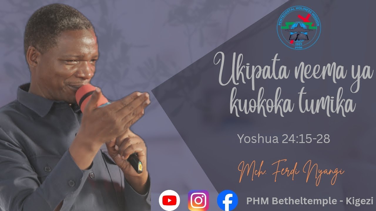 Mch. Ferdi Nyang | Ukipata neema ya kuokoka tumika |