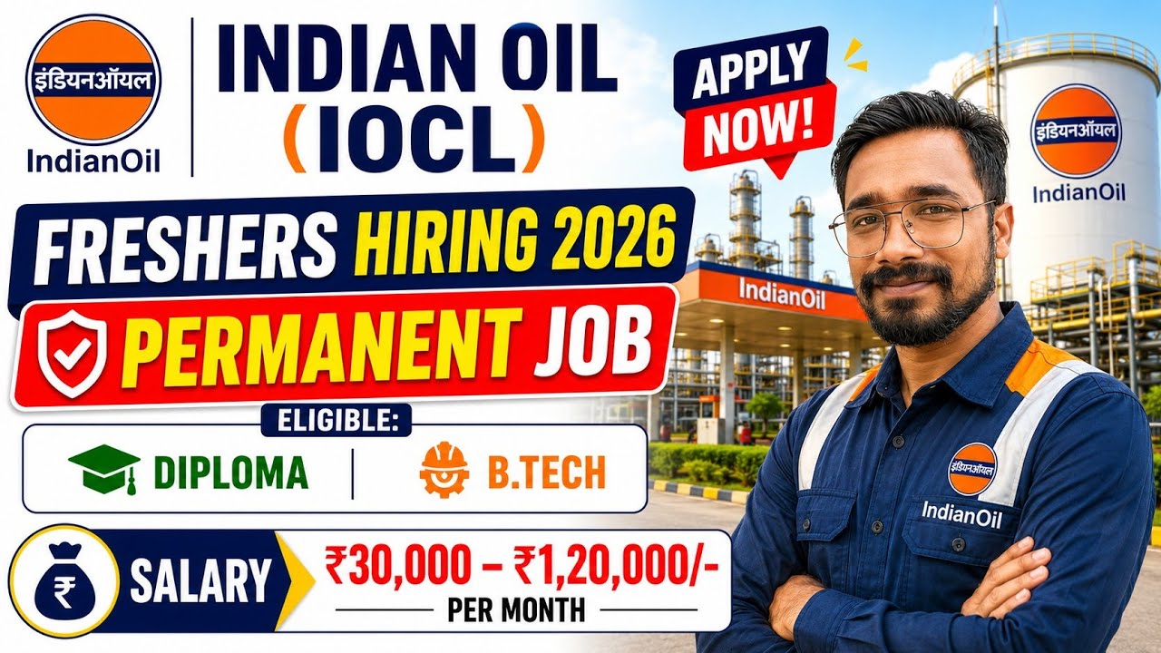 🔥 Indian Oil (IOCL) Freshers Hiring 2026 | Permanent Jobs | Diploma & B.Tech | Apply Now