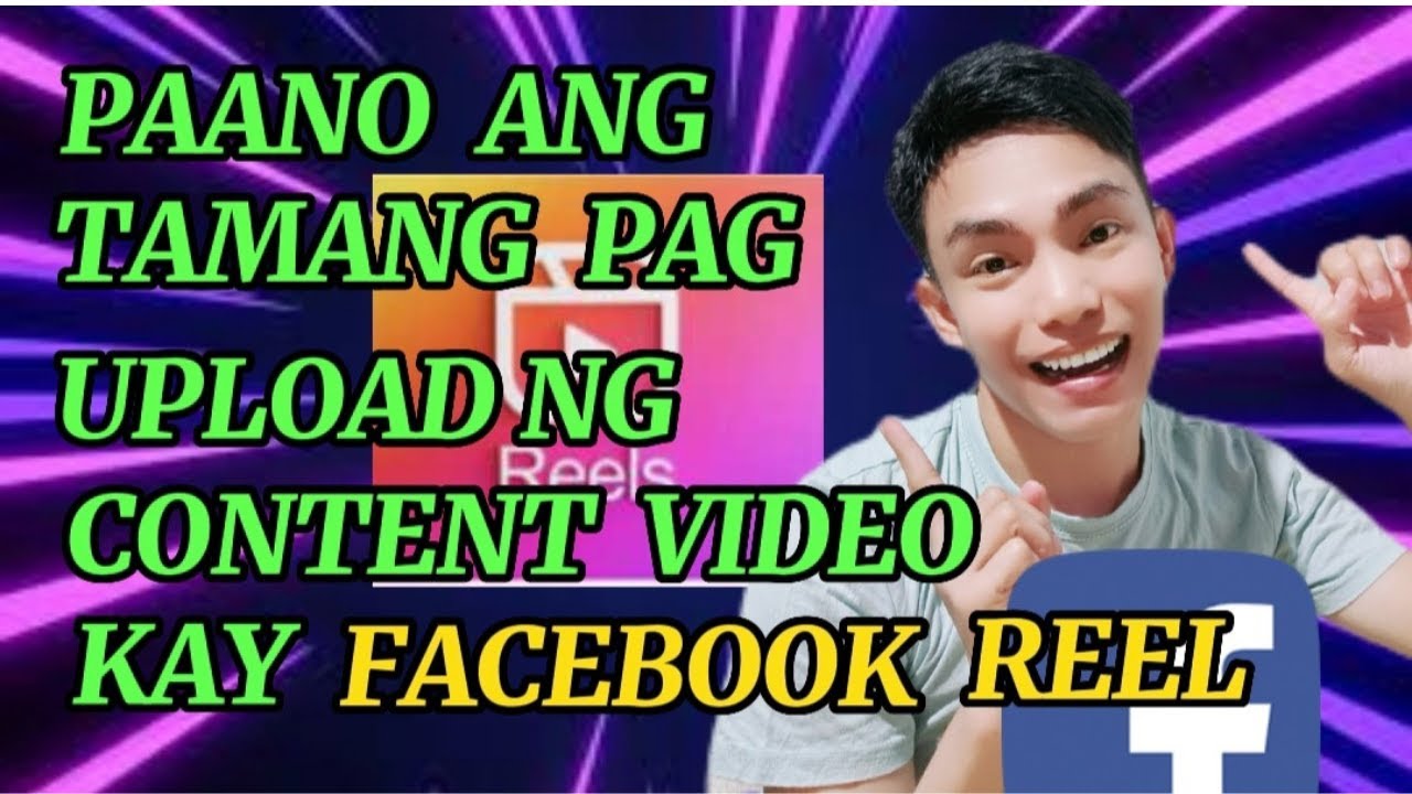 PAANO ANG TAMANG PAG UPLOAD NG CONTENT VIDEO KAY FACEBOOK REEL