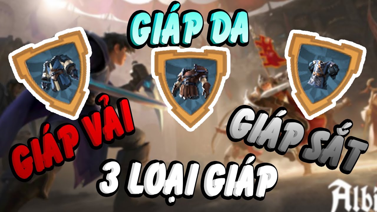 TẤT TẦN TẬT VỀ 3 LOẠI GIÁP TRONG ALBION ONLINE! | GIÁP VẢI, GIÁP DA VÀ GIÁP SẮT