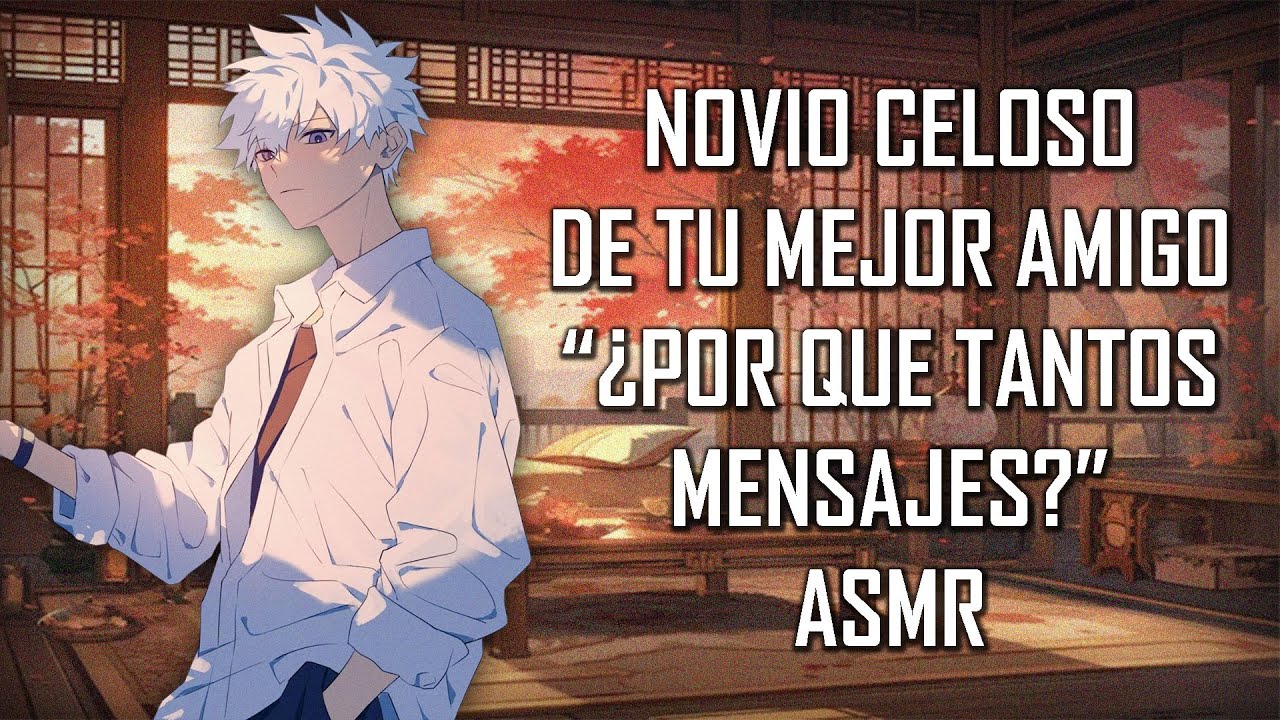 ASMR | Novio celoso de tu mejor amigo 