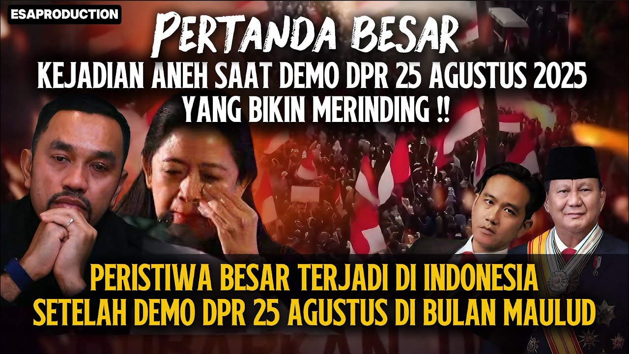 PERTANDA BESAR !! Kejadian Aneh saat DEMO DPR 25 Agustus Yang BIKIN MERINDING !!