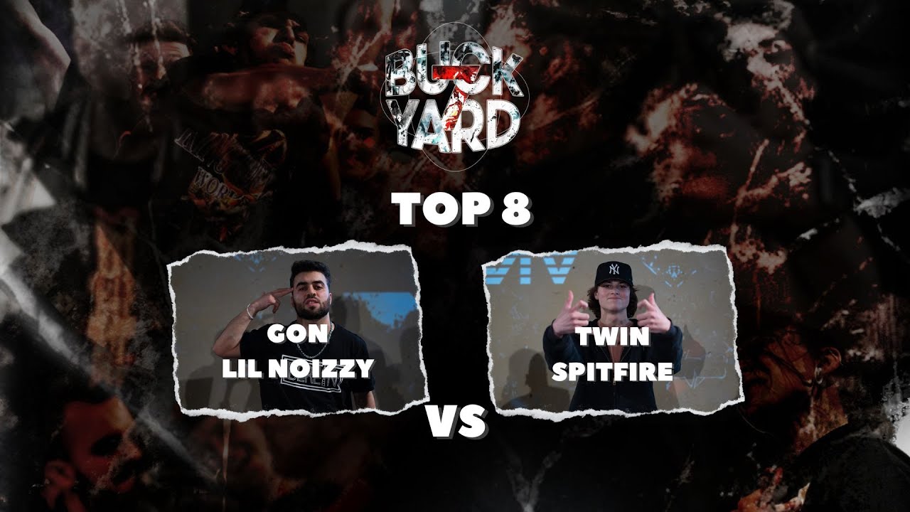 Gon VS Twin Spitfire || MALE TOP 8 || BUCKYARD Vol. 7