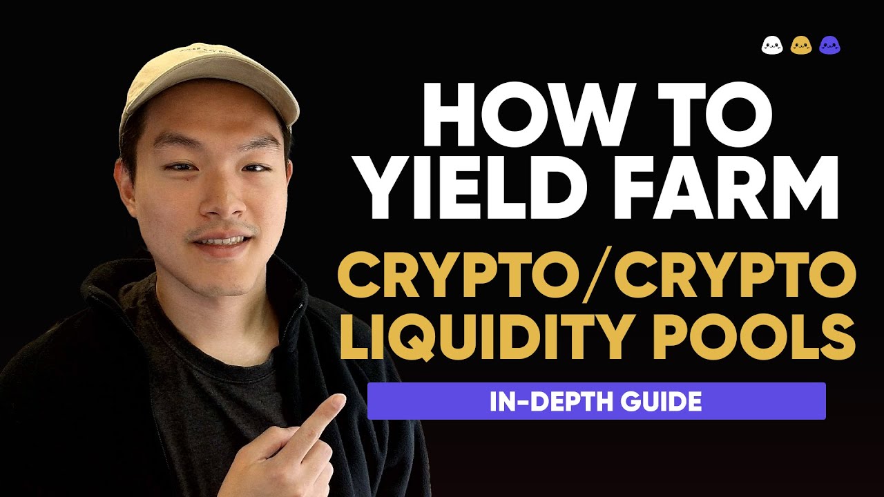 How to Yield Farm Crypto/Crypto Liquidity Pools - In-Depth Guide