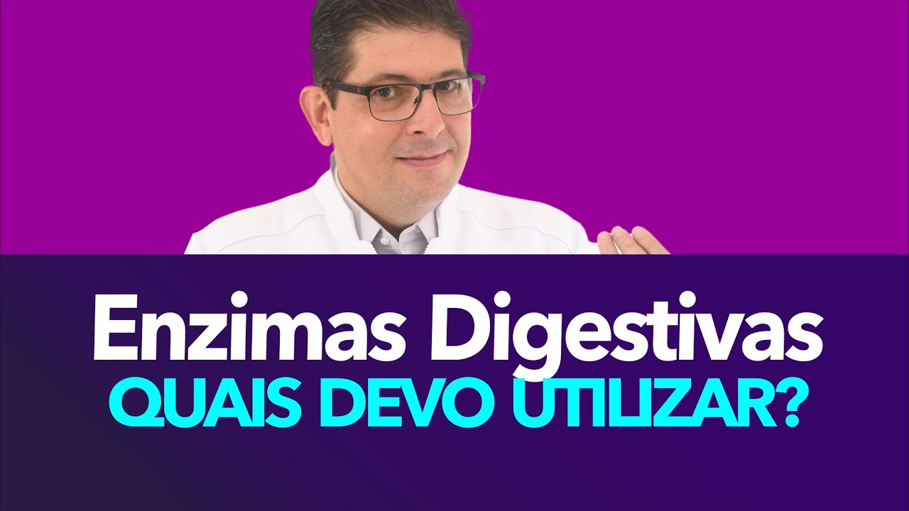 Como saber quais enzimas digestivas devo usar | Dr Juliano Teles