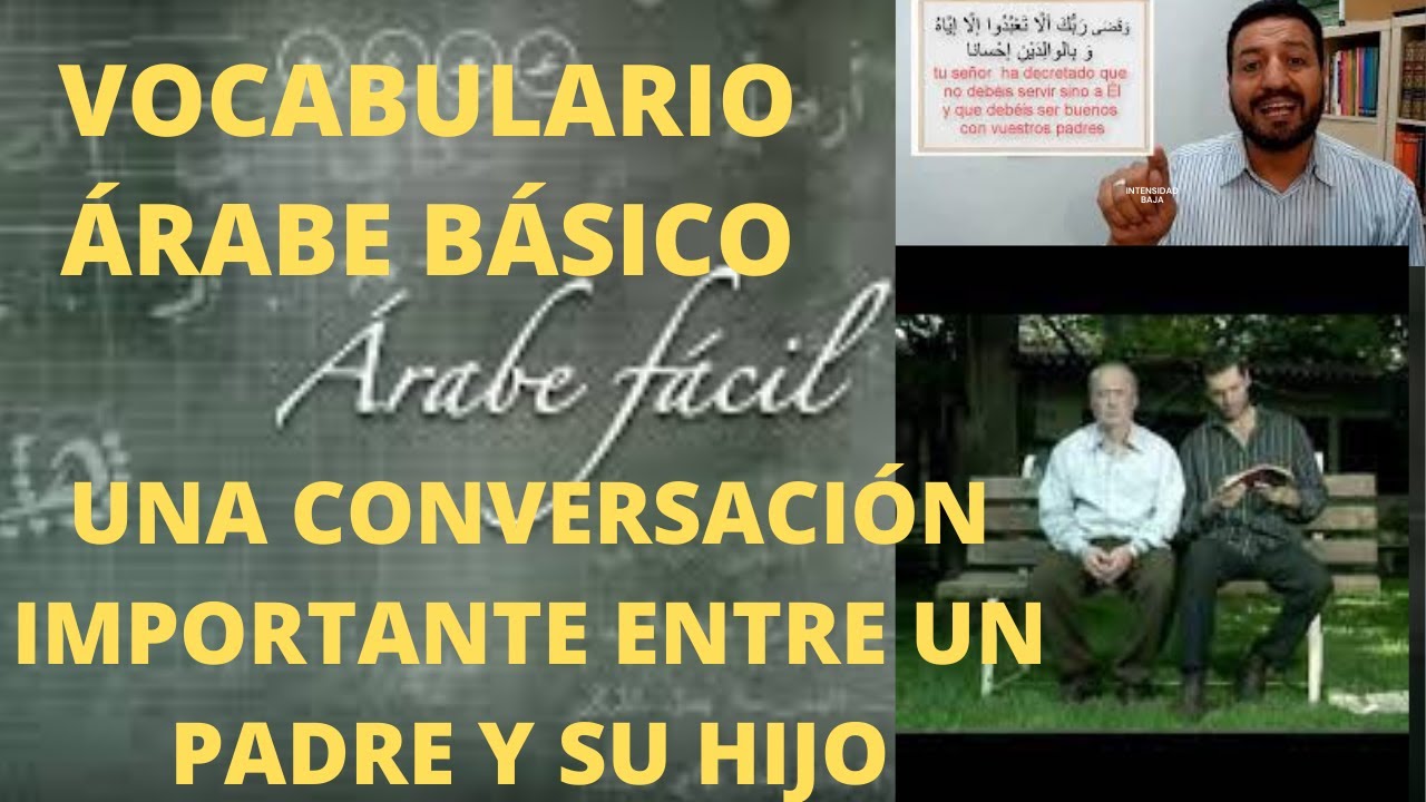 Aprende vocabulario árabe muy importante a través de un dialogo muy interesante entre padre e hijo