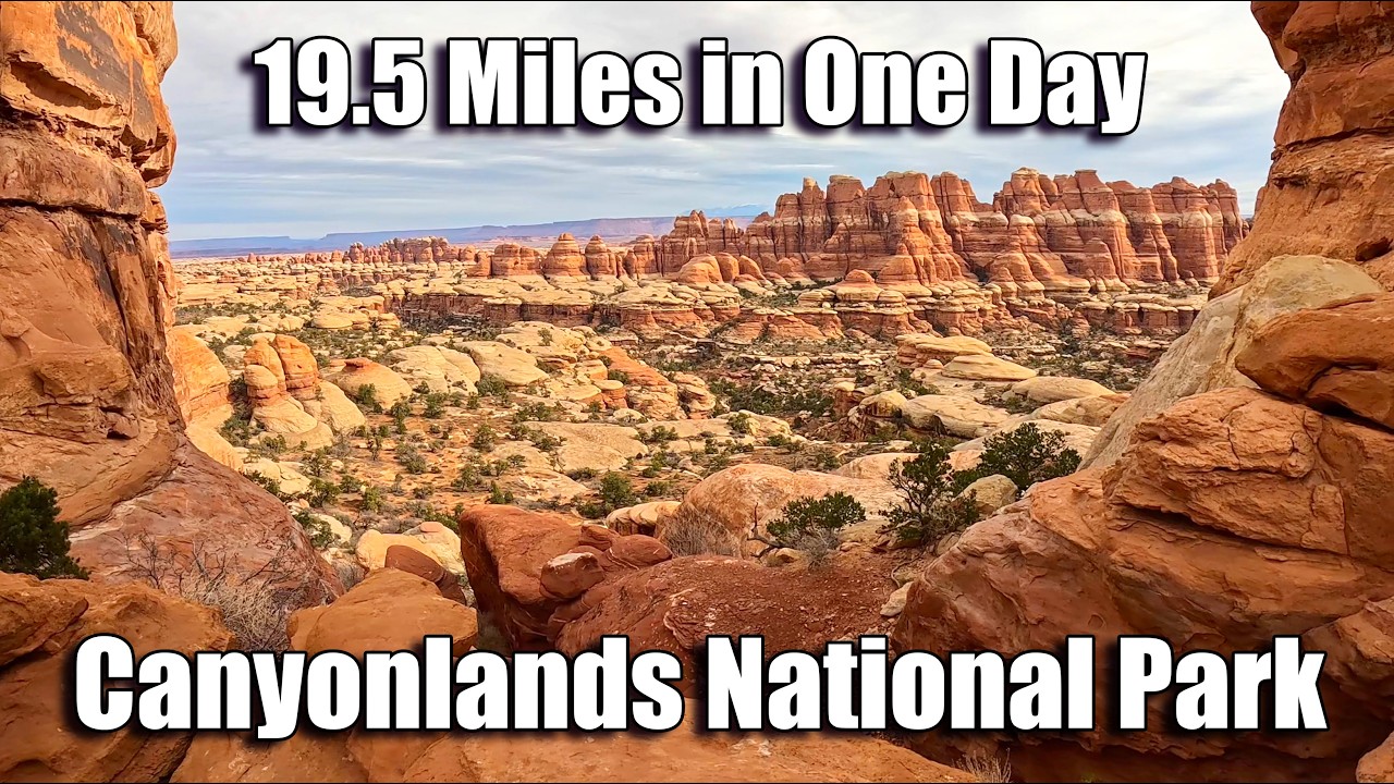 19.5-mile Hike, Elephant Hill to Chesler Park, The Joint, and Druid Arch -Canyonlands NP, Utah