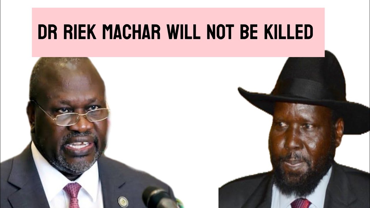Dr. Riek Machar is not dead because of these reasons