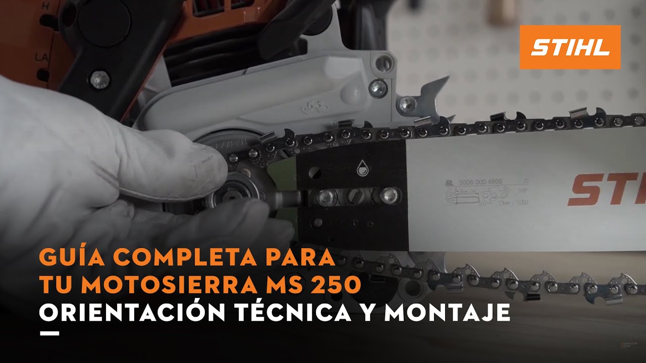 Guía completa para tu Motosierra MS 250 | Orientación técnica y montaje | STIHL MÉXICO