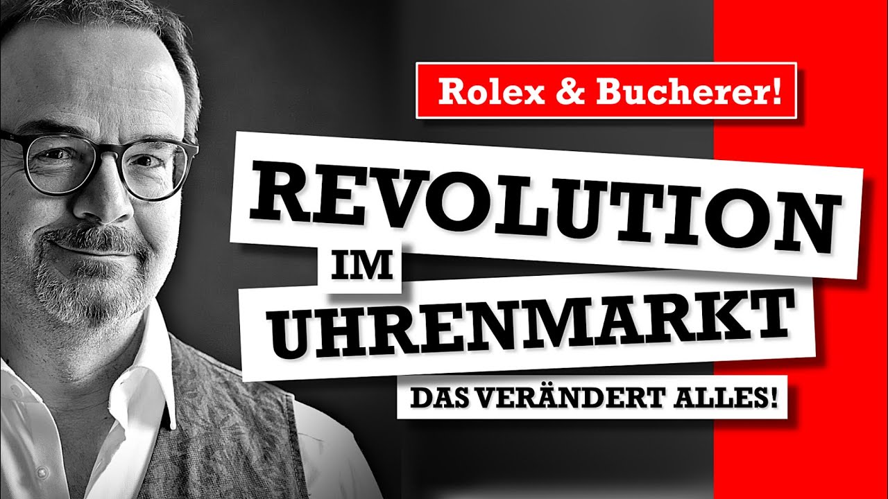 Rolex + Bucherer - Warum das alles im Uhrenmarkt auf den Kopf stellt.